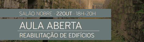 AULA ABERTA | Requalificação do Mosteiro de Tarouca & Reabilitação de uma Ala do Mosteiro de Rendufe