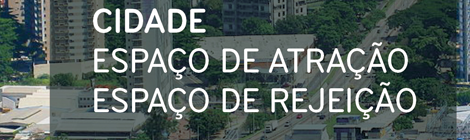 AULA ABERTA | CIDADE, ESPAÇO DE ATRAÇÃO, ESPAÇO DE REJEIÇÃO | COM PROFESSOR GOMES FERNANDES | 20 NOV. | 18H - 20H